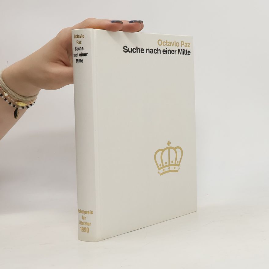 Octavio Paz Suche nach einer Mitte