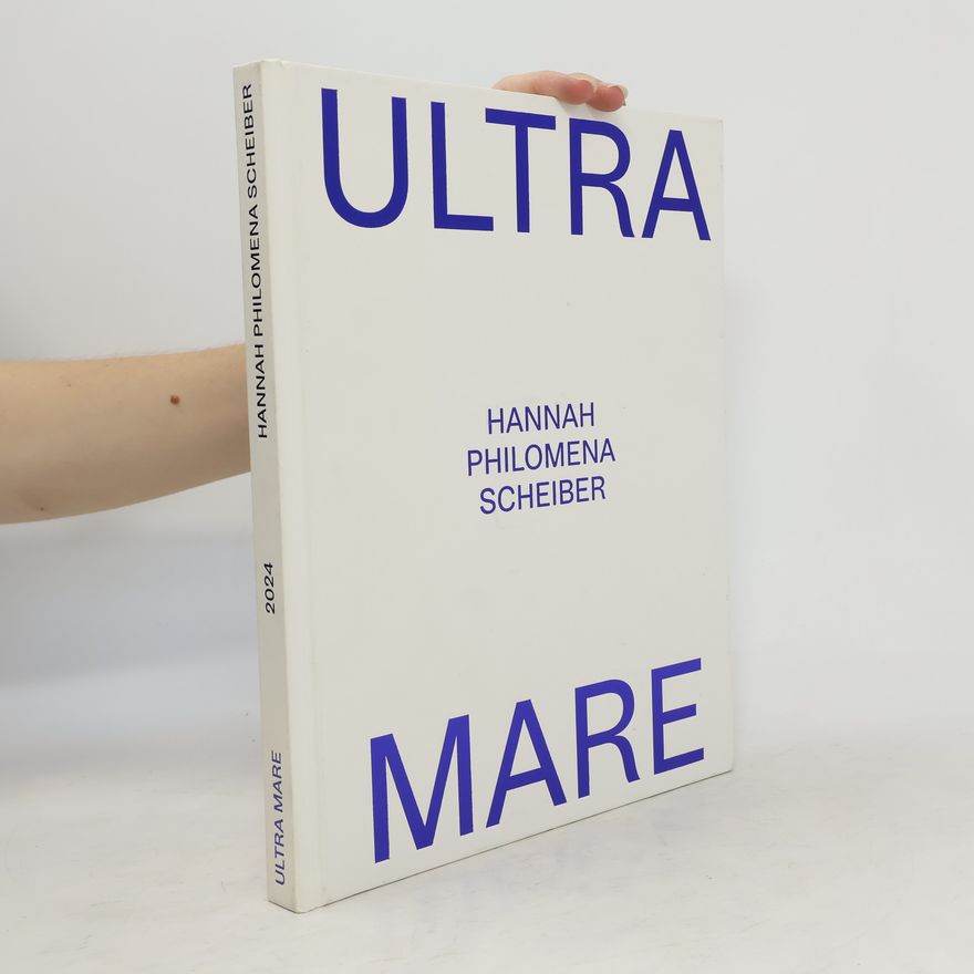 Hannah Philomena Scheiber Ultra Mare