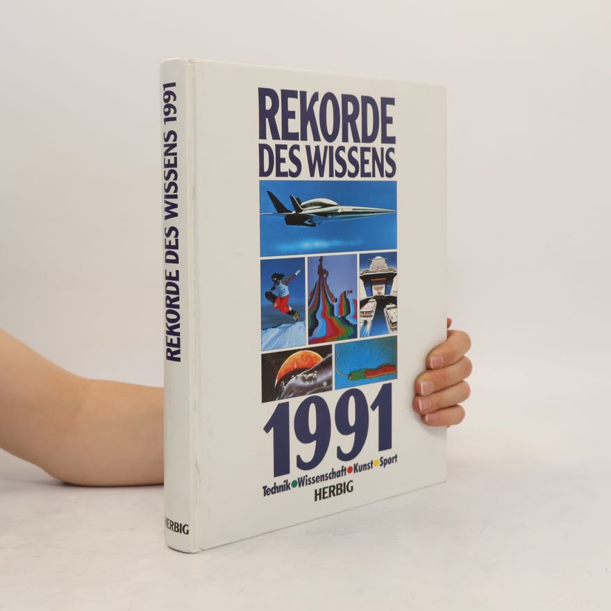 Valérie-Anne Giscard dEstaing Rekorde des Wissens 1991. Technik, Wissenschaft, Kunst, Sport.