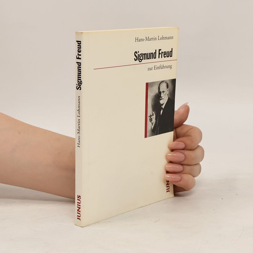 Hans-Martin Lohmann Sigmund Freud zur Einführung