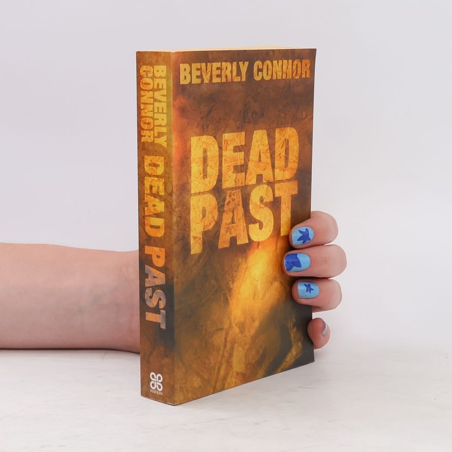 Beverly Connor Dead Past