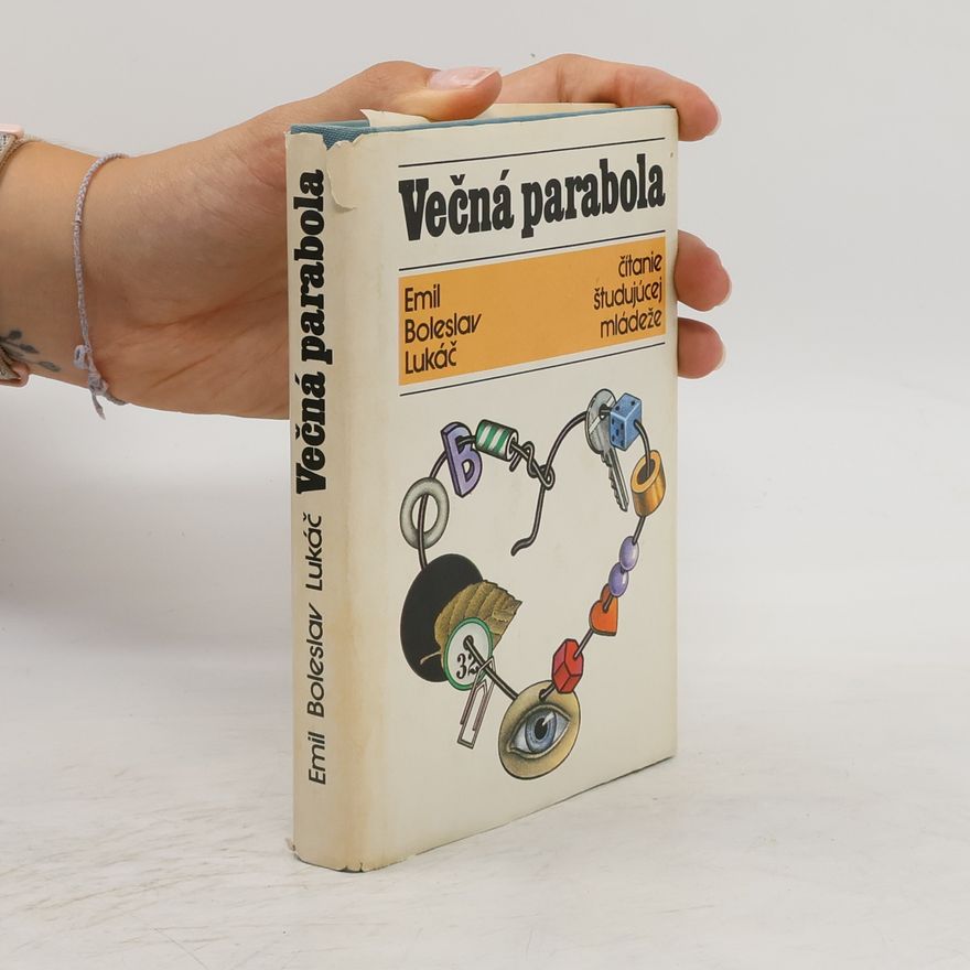 Emil Boleslav Lukáč Věčná parabola