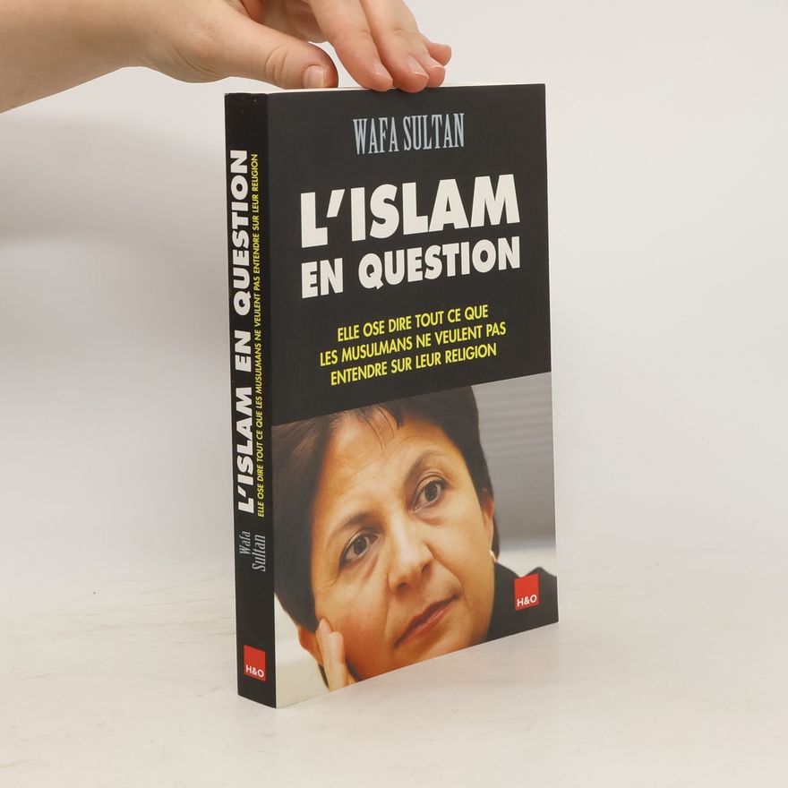Wafa Sultan L'Islam en question