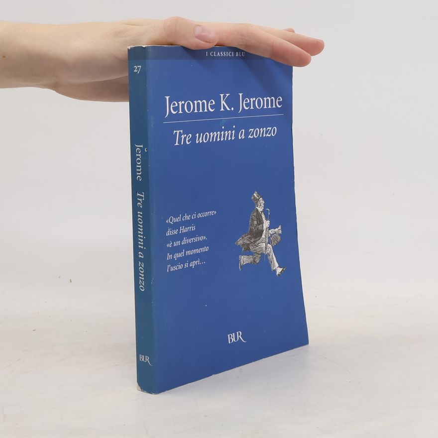 Jerome K. Jerome I Classici Blu - 27: Tre uomini a zonzo