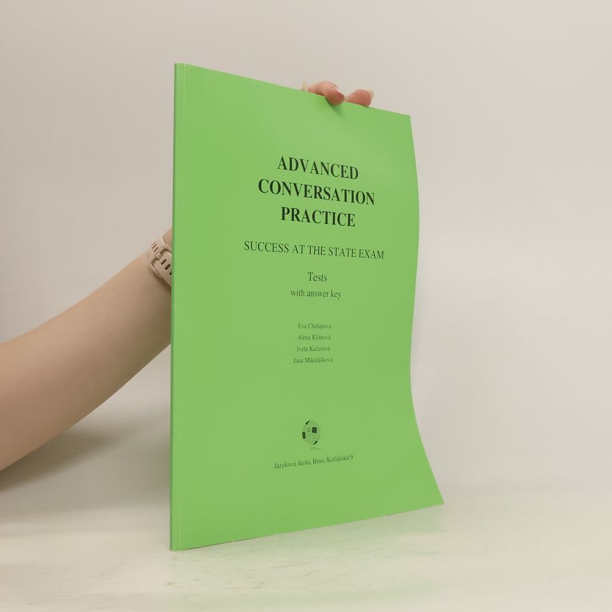 Iveta Kučerová Advanced Conversation Practice. Success at the State Exam
