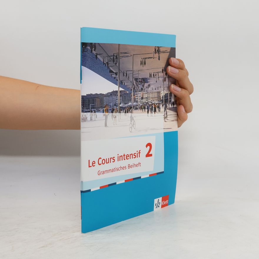 Dieter Kunert Le Cours intensif 2, Grammatisches Beiheft + E-Book