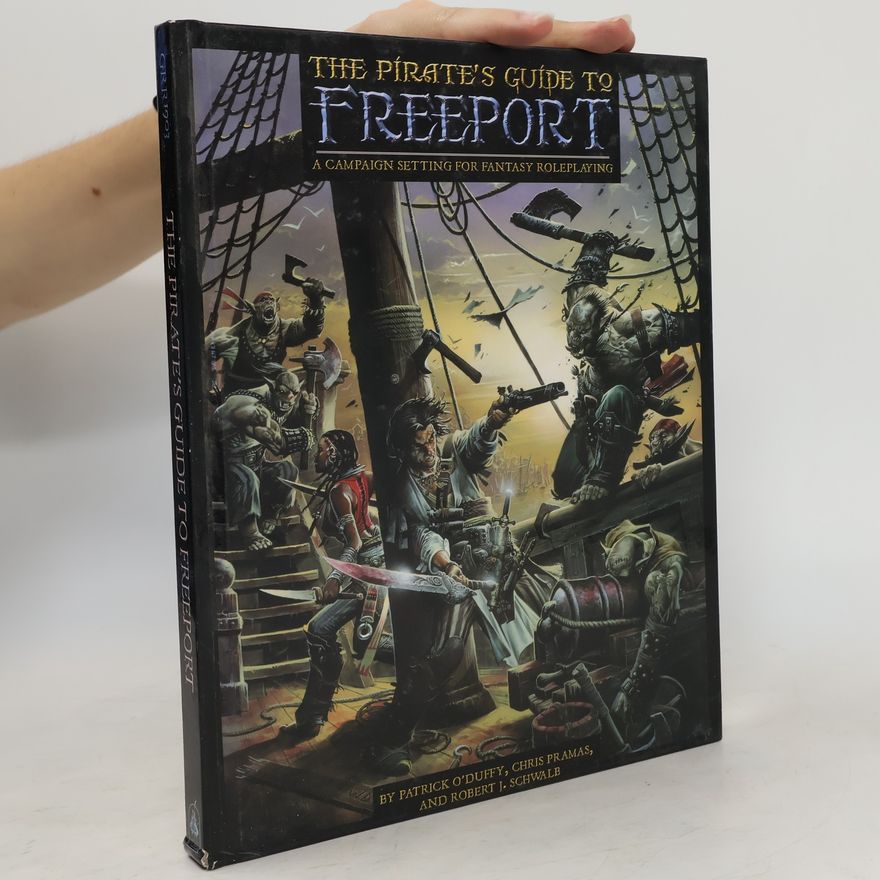 Robert J. Schwalb The Pirates Guide To Freeport
