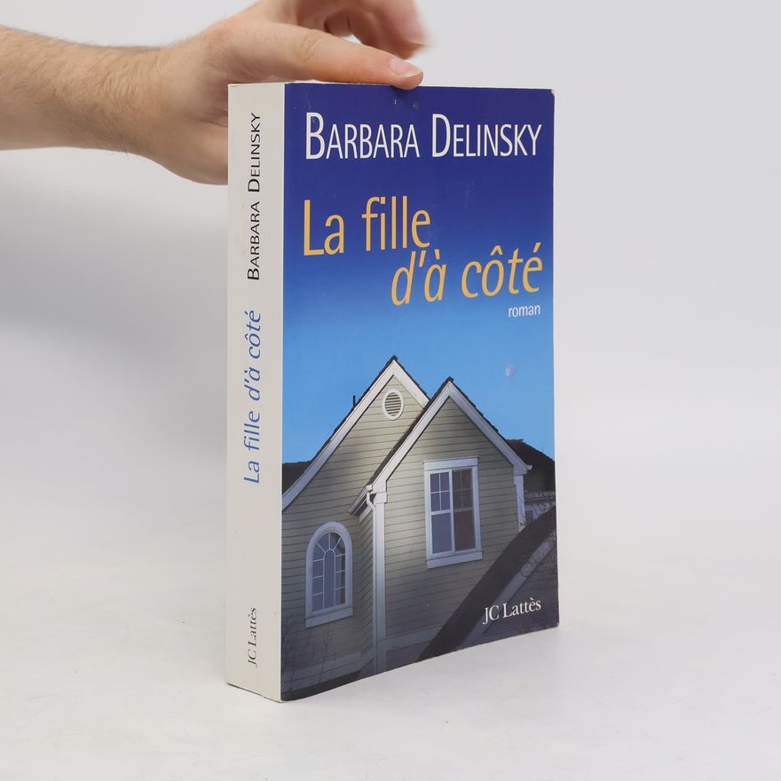 Barbara Delinsky La fille d'à côté
