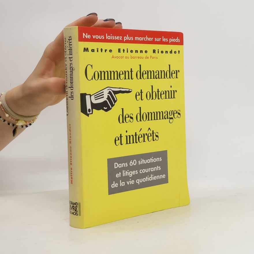 Maitre Etienne Riondet Comment demander et obtenir des dommages et interets