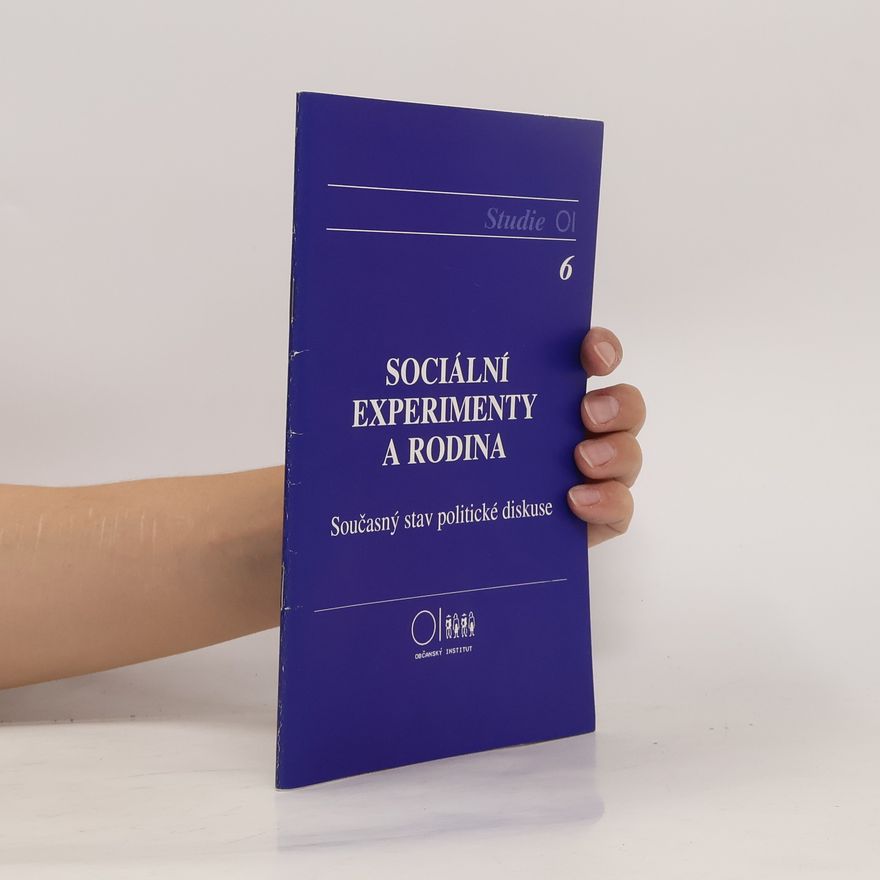 Kolektiv autorů Sociální experimenty a rodina