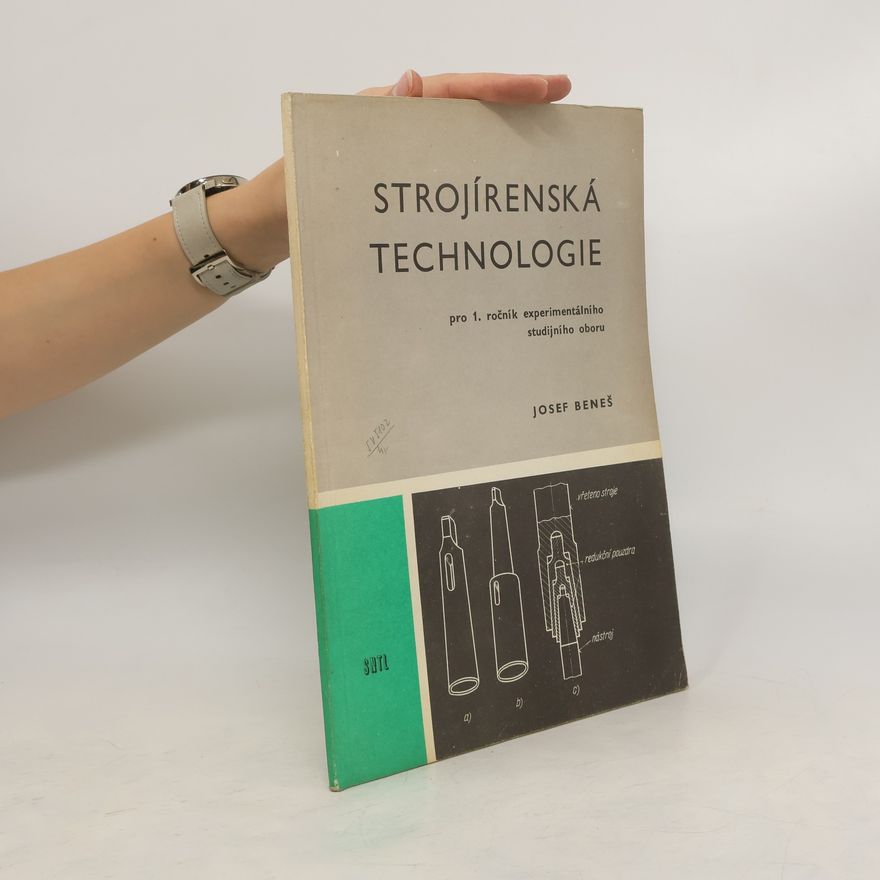 Josef Beneš Strojírenská technologie