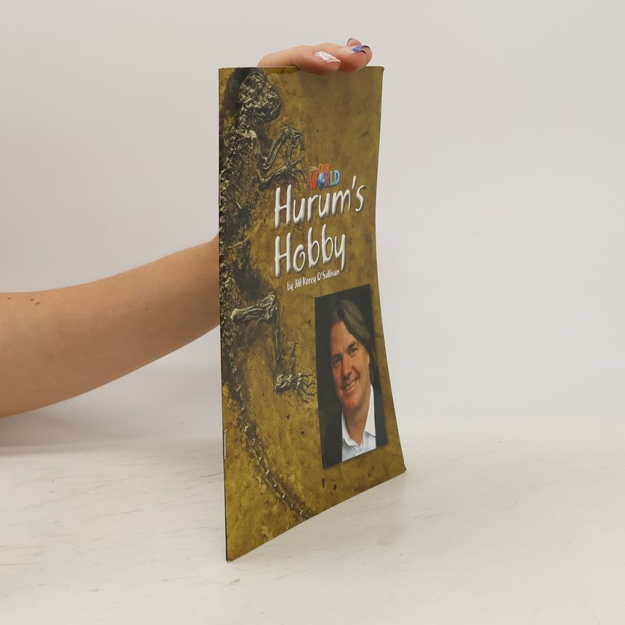 Jill Korey O'Sullivan Our World Readers: Hurum's Hobby