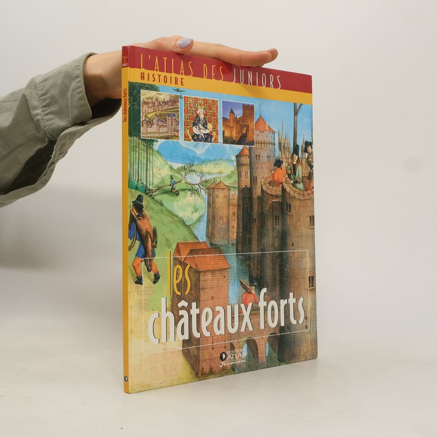 Various authors Les châteaux forts