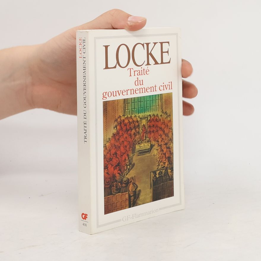 John Locke Traité du gouvernement civil