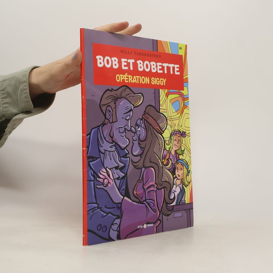 Willy Vandesteen Bob et Bobette. Opération Siggy