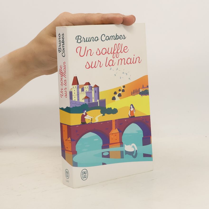 Bruno Combes Un Souffle sur la main
