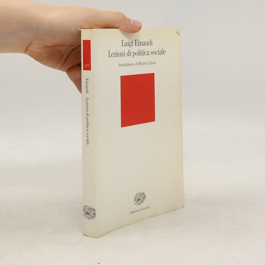 Michele Salvati Biblioteca Einaudi - 177: Lezioni di politica sociale