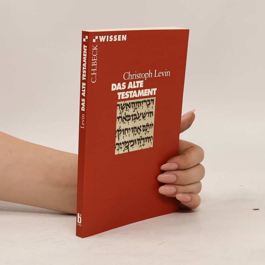 Christoph Levin Das Alte Testament