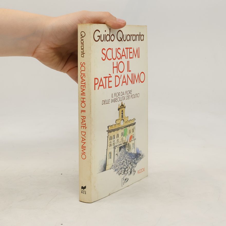 Guido Quaranta Scusatemi ho il patè d'animo