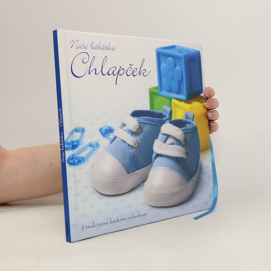 Autorenkollektiv Naše bábätko Chlapček