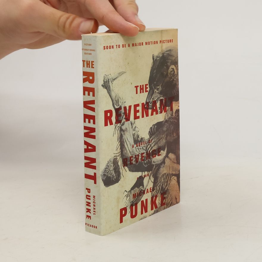 Michael Punke The Revenant