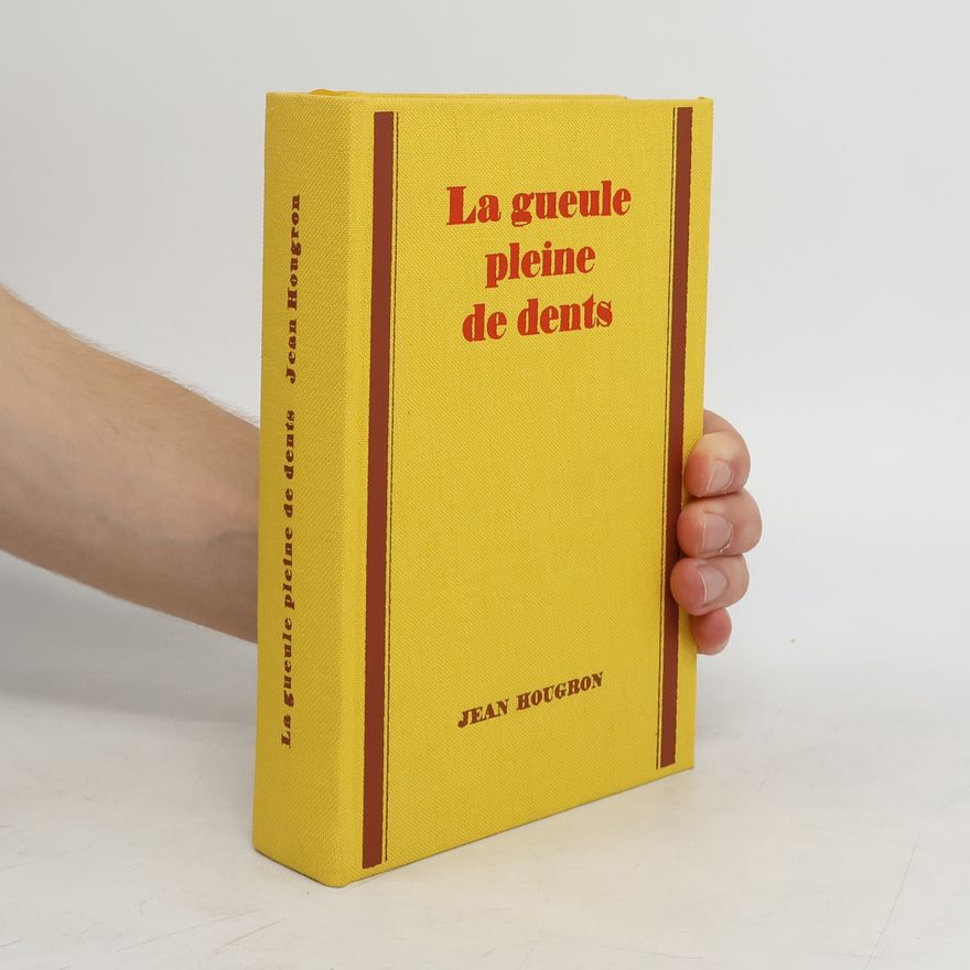 Jean Hougron La Gueule pleine de dents