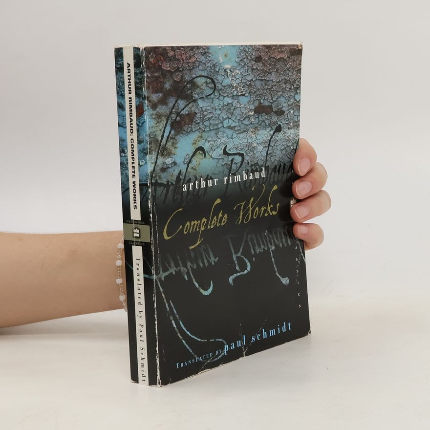 Jean Arthur Rimbaud Perennial Classics: Complete Works