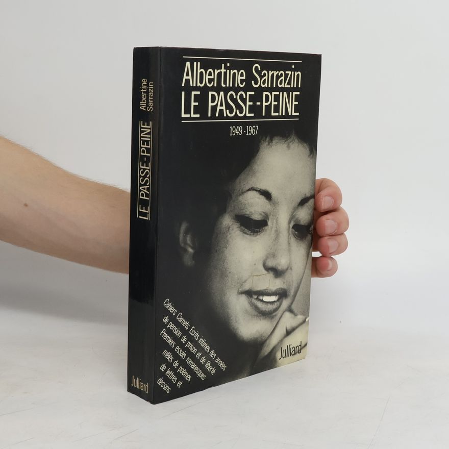 Albertine Sarrazin Le passe-peine, 1949-1967