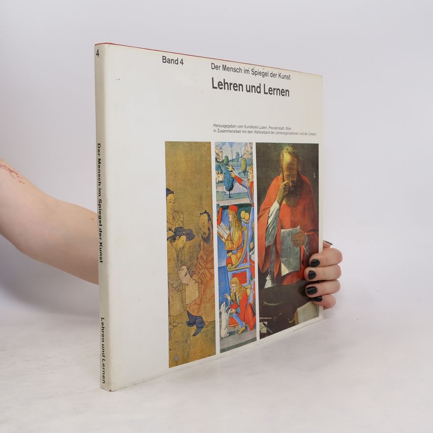 Autorenkollektiv Der Mensch im Spiegel der Kunst. Lehren und Lernen. Band 4