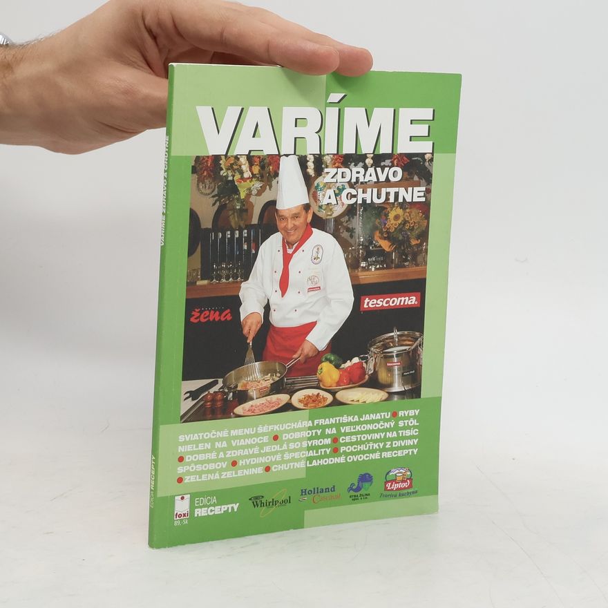 Various authors Varíme zdravo a chutne
