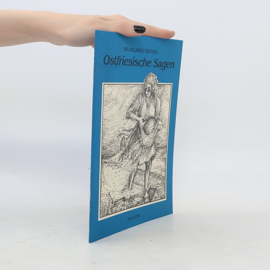 Wilhelmine Siefkes Ostfriesische Sagen