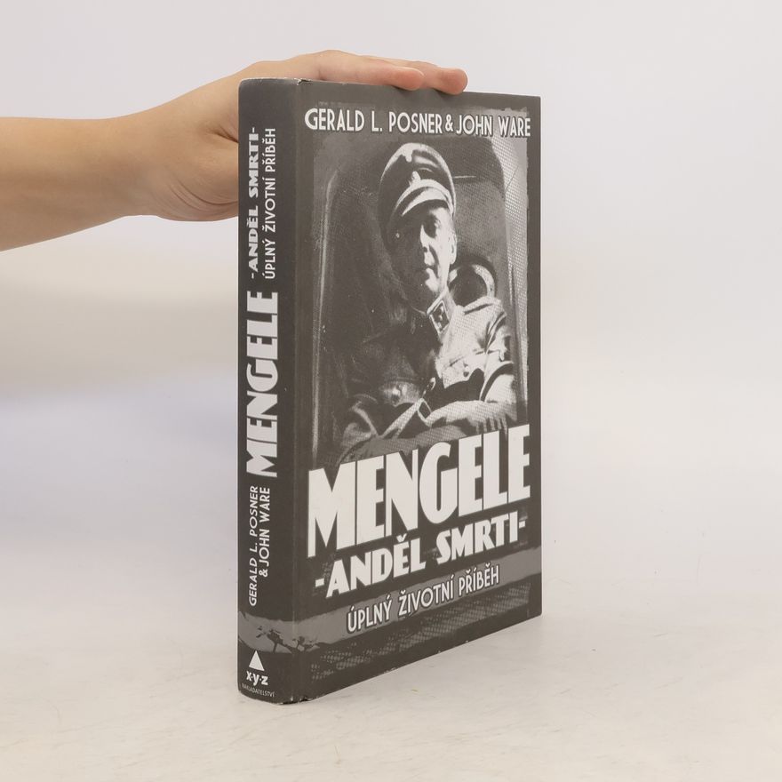 Gerald Posner Mengele - anděl smrti