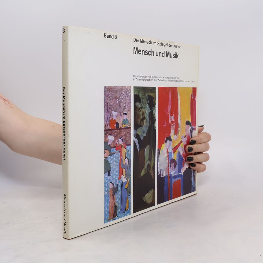Various authors Der Mensch im Spiegel der Kunst. Mensch und Musik 3