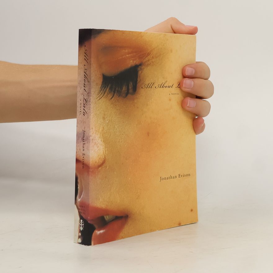 Jonathan Evison All About Lulu. A novel