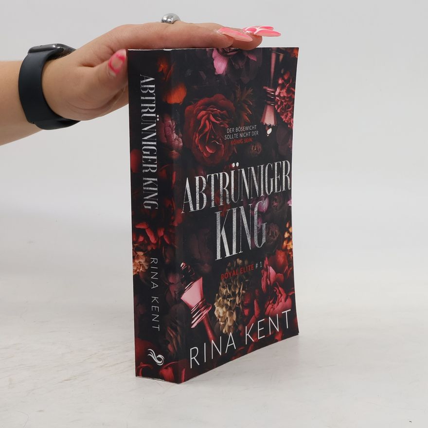 Rina Kent Abtrünniger King