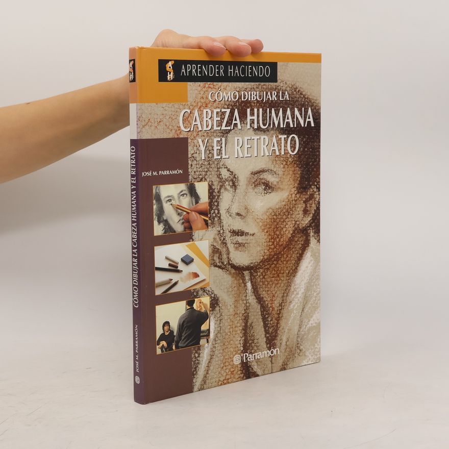 José María Parramón Vilasaló Cómo dibujar la cabeza humana y el retrato