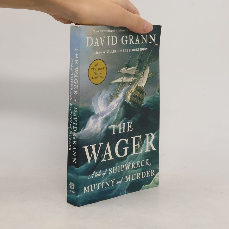 David Grann The Wager