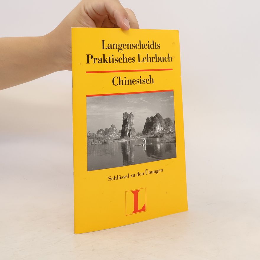 Ning-Ning Loh-John Langenscheidts Praktisches Lehrbuch, Chinesisch, Schlüssel zu den Übungen