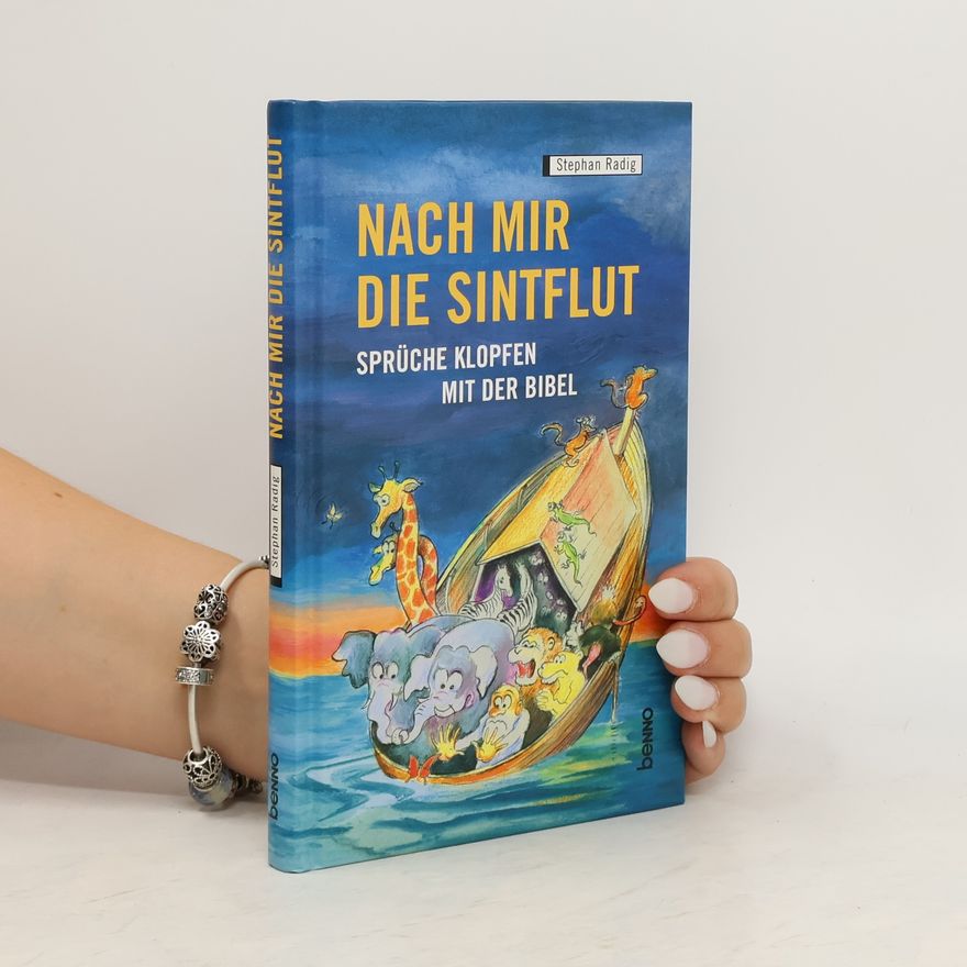 Stephan Radig "Nach mir die Sintflut"