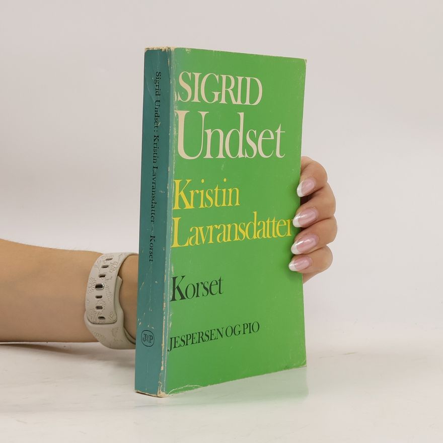 Sigrid Undset Kristin Lavransdatter