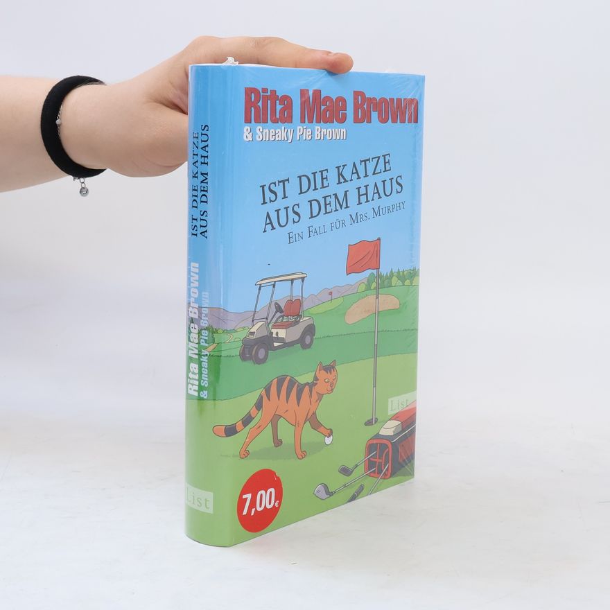 Rita Mae Brown Ist die Katze aus dem Haus