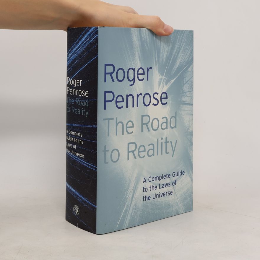 Roger Penrose The Road to Reality