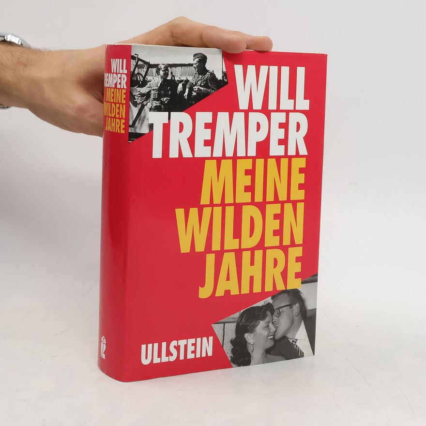 Will Tremper Meine wilden Jahre