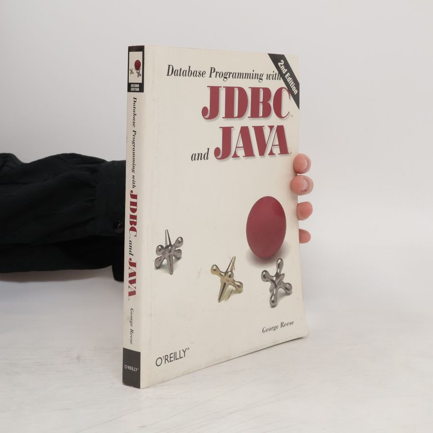 George Reese Database programming with JDBC and Java