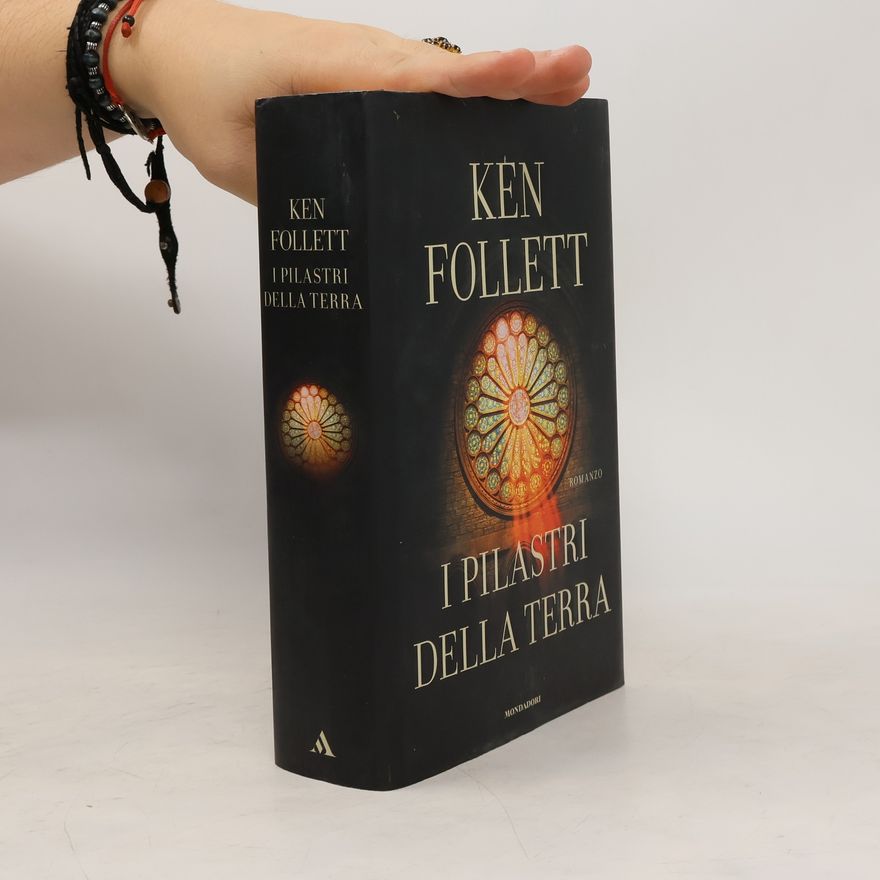 Ken Follett I Pilastri della Terra