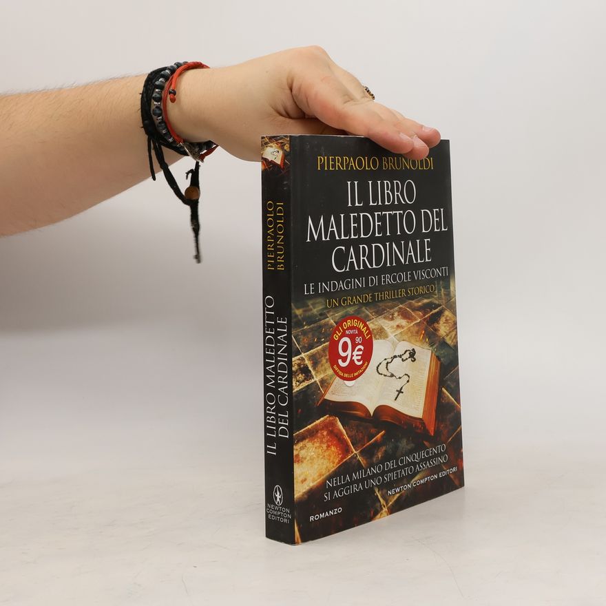 Pierpaolo Brunoldi Il libro maledetto del Cardinale. Le indagini di Ercole Visconti