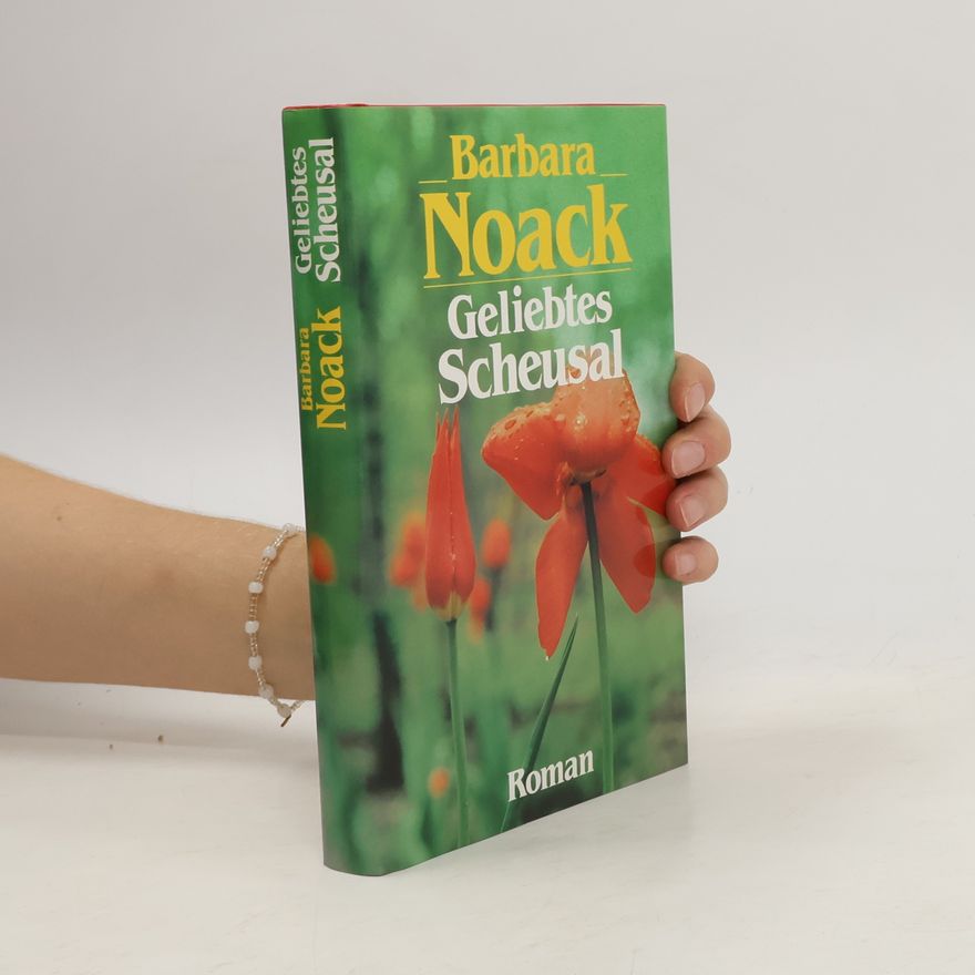 Barbara Noack Geliebtes Scheusal