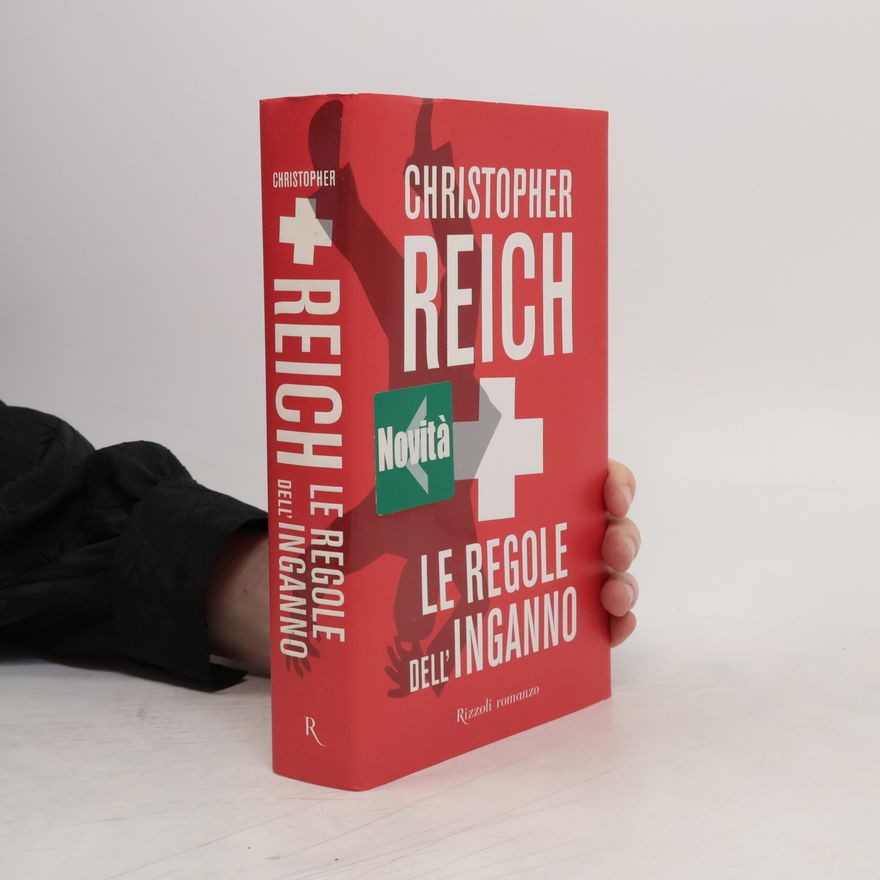Christopher Reich Le regole dell'inganno