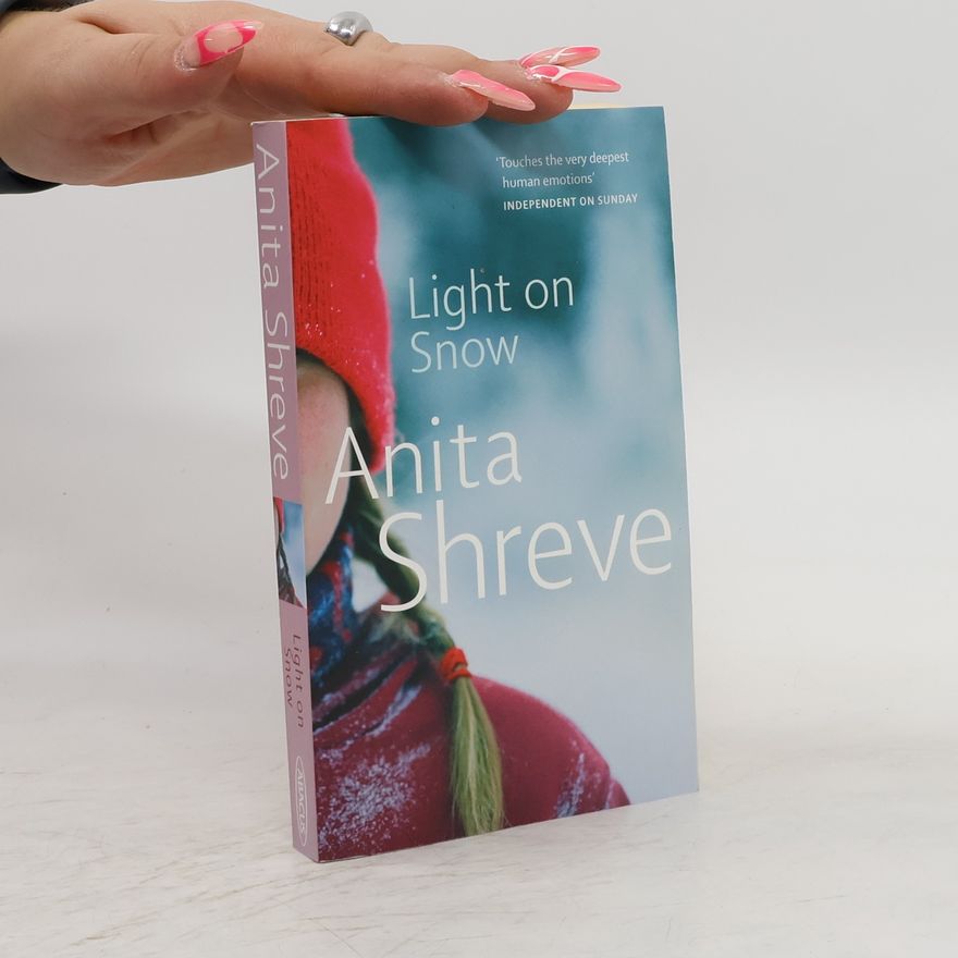 Anita Shreve Light on Snow