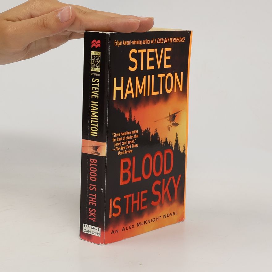 Steve Hamilton Alex McKnight Novels: Blood Is the Sky